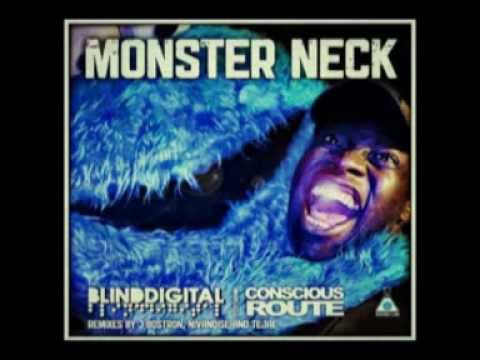 Blind Digital feat. Conscious Route - Monster Neck (J Bostron remix) HQ