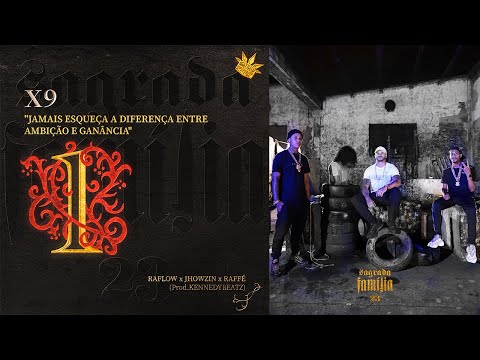 X9 - Raflow, Jhowzin, Raffé ( Prod. KENNEDYBEATZ ) | "EP Sagrada Família 23"