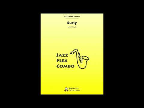 Surly, by Rick Hirsch — Score & Sound