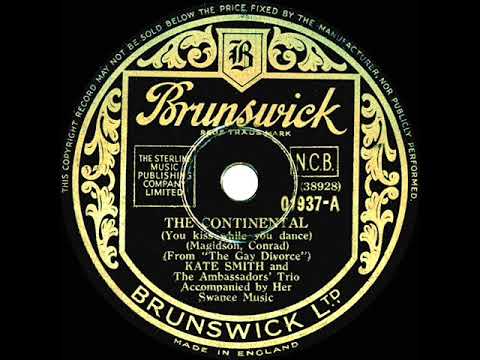 1934 Kate Smith & Her Swanee Music - The Continental (with The Ambassadors Trio)