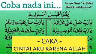 Download lagu Cintai Aku Karena Allah ~ CAKA versi SHOLAWAT DIBA'I || Ya robbi Sholli Ala Muhammad. mp3