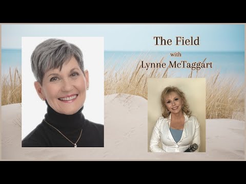 The Field with Lynne McTaggart