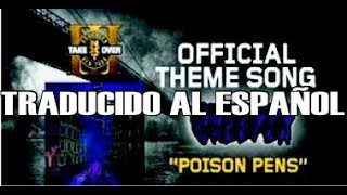 Poison Pens "NXT TakeOver Brooklyn III Theme" (Sub. Español)