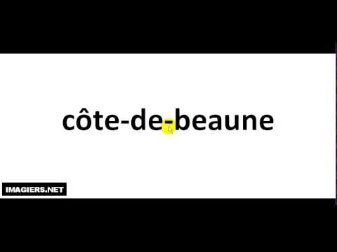 How To Pronounce Wines # Côte De Beaune
