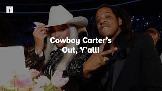 Cowboy Carter’s Out, Y'all!