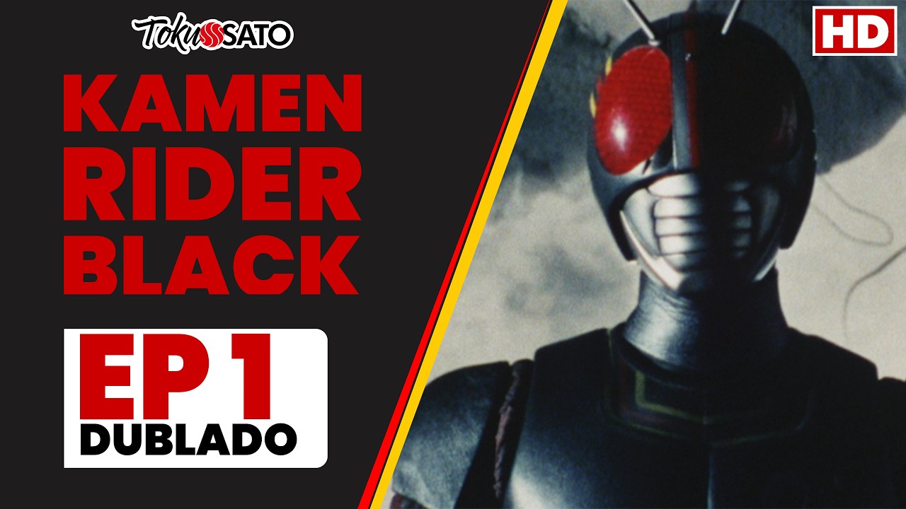 Kamen Rider Black | EP 1 | A metamorfose (Dublado - Versão HD)