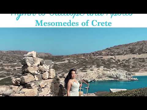 Hymn to Calliope and Apollo: Mesomedes of Crete. Bettina Joy de Guzman 