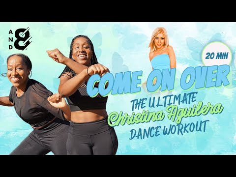 Come On Over: The Ultimate Christina Aguilera Dance Workout // Full Body Cardio // and8 Fitness