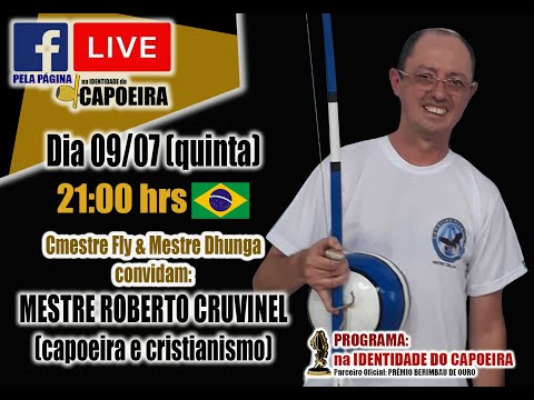 91ª LIVE NA IDENTIDADE DO CAPOEIRA - MESTRE ROBERTO CRUVINEL