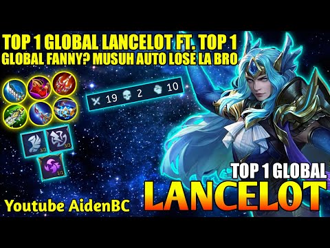 TOP 1 GLOBAL LANCELOT [Youtube AidenBC] FEAT. TOP 1 GLOBAL FANNY? MUSUHNYA AUTO LOSE LA BOS - MLBB