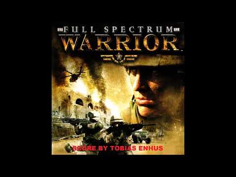 Tobias Enhus-Full Spectrum Warrior--Track 1--Main Theme