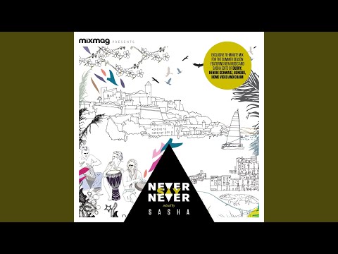 Mixmag Presents: Never Say Never