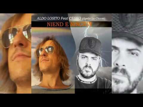 Aldo Losito Feat. Cesko (Après La Classe) 