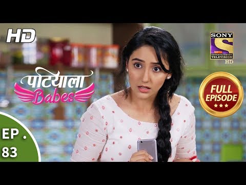 Patiala Babes - Ep 83 - Full Episode - 21st March, 2019