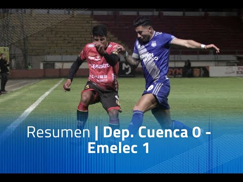 Resumen: Dep. Cuenca 0 - Emelec 1