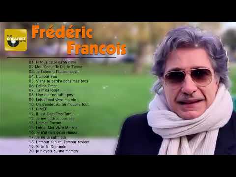 Frédéric François Les Meilleures Chansons – Frédéric François Best Of Album 2023