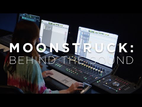 MOONSTRUCK Behind the Scenes Part 6: The Sound
