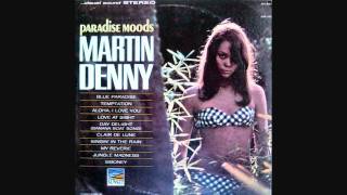 Martin Denny - My Reverie