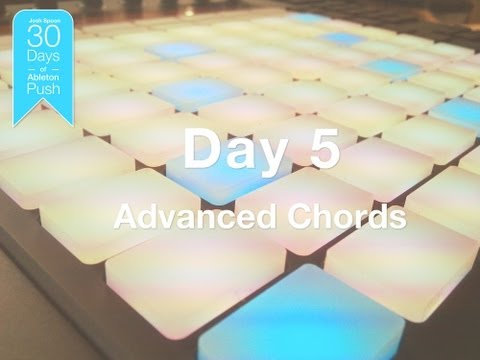30 Days of Ableton Push - Day 5: Advanced Chords and Inversions