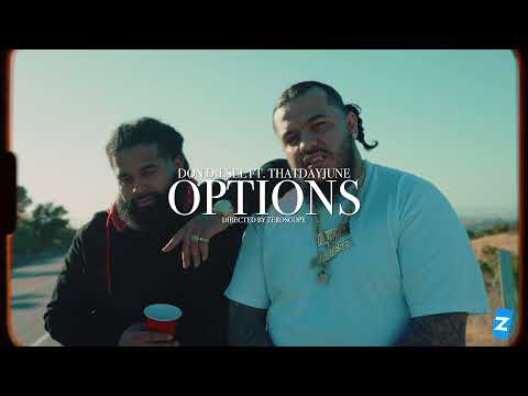 Don Diesel - Options (Official Video) ft. ThatDay June [Prod. By FATDADD] ll Dir. ZEROSCOPE