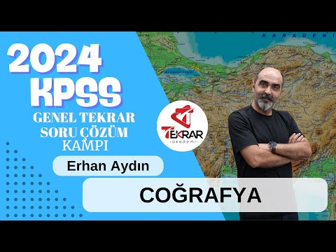 2024 KPSS Genel Tekrar Soru Çözüm Kampı Coğrafya 8 - Erhan Aydın