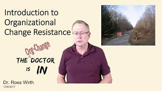A103 - Introduction to Organizational Change Resistance