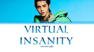 Download lagu TAEYONG (태용) ㅡ VIRTUAL INSANITY LYRICS [KOR/ROM/ENG] mp3