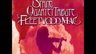 Go Your Own Way - The String Quartet Tribute To Fleetwood Mac