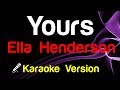 🎤 Ella Henderson - Yours (Karaoke Lyrics)