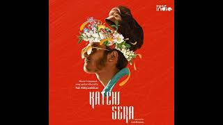 Download lagu Katchi Sera (From 'Think Indie') mp3