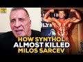 How Synthol Almost Killed Milos Sarcev | GI Exclusive Interview