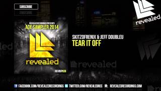 Skitzofrenix & Jeff Doubleu - Tear It Off [OUT NOW!]
