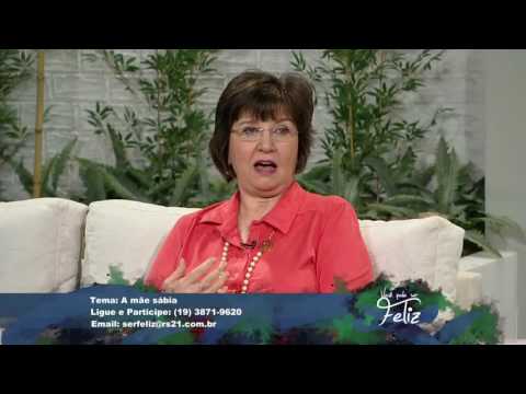 Você Pode Ser Feliz - 09/05/2016 - A mãe sábia Bloco 2