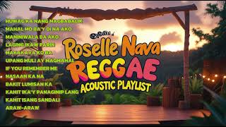 ROSELLE NAVA | REGGAE ACOUSTIC PLAYLIST @MusicHub-t8r @TopTrending @musicrunwayph