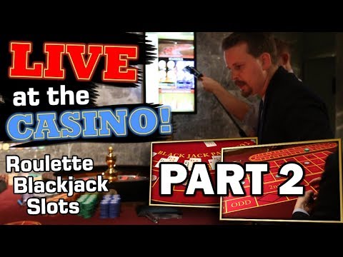 BLACKJACK, ROULETTE, SLOTS - Land based Casino - Part 2 | Vlog 33