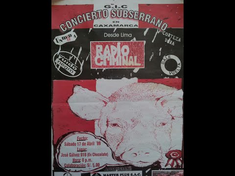 Radio Criminal en vivo en Cajamarca (1999) (Audio)