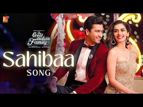 Sahibaa Song | The Great Indian Family | Vicky Kaushal, Manushi | Pritam | Darshan, Antara | Amitabh