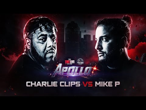 Charlie Clips vs Mike P