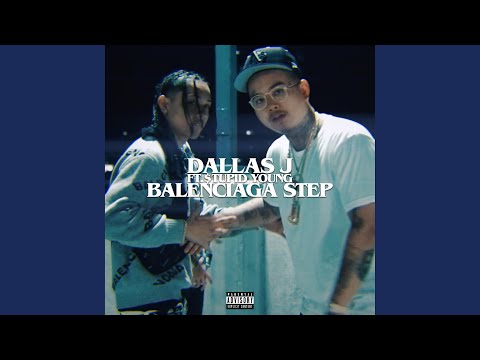 Balenciaga Step (feat. Stupid Young)
