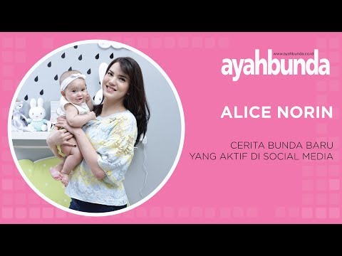Alice Norin, Bunda Baru, Sekaligus Influencer Media Sosial