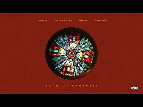 38 Spesh x Harry Fraud   BAND OF BROTHERS Ft  Benny The Butcher