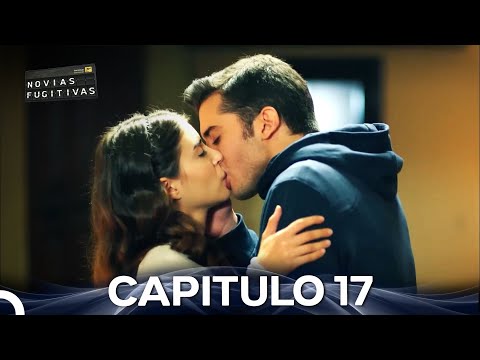 Novias Fugitivas Capitulo 17 (Doblado en Espanol)