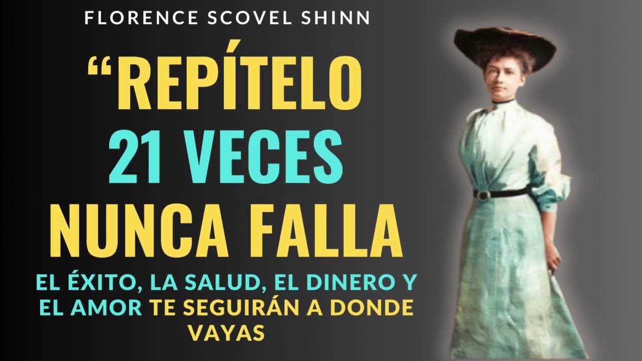 Empieza cada día con estas poderosas afirmaciones y negaciones – Florence Scovel Shinn
