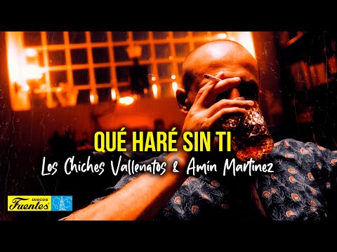 Que Hare Sin Ti - Los Chiches Vallenatos & Amin Martinez (Video Letra) | Discos Fuentes