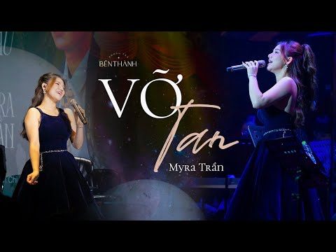 Vỡ Tan - Myra Trần | Live at #phongtrabenthanh