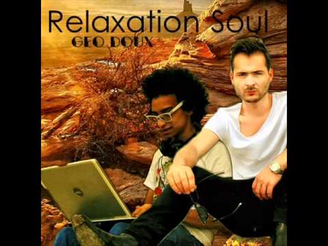 Weela & Edward Maya - Relaxation Soul (Geo Doux Vocal Edit)