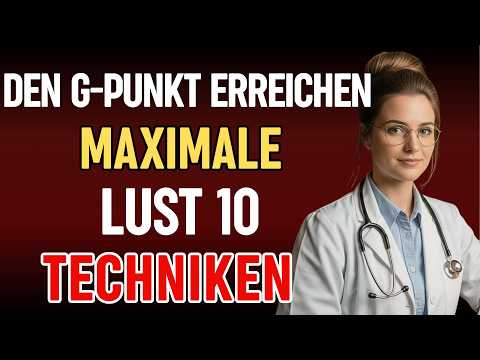 Urologin: 10 Bewährte Techniken um den G-Punkt zu Wecken und Maximale Lust zu Schenken