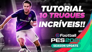 10 TRUQUES E DICAS INCRIVIES!! MELHORE SUA GAMEPLAY!! 10 TRICKS AND TIPS!! DICAS SENSACIONAIS PES 21