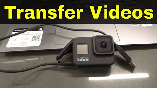 GoPro Hero 8-How To Transfer Videos To Computer (And Photos)-Super Easy Tutorial