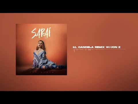 Candela Remix - Sarai x Jon Z